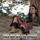 Menago - Ona Nie Ma Chłopaka (Radio Edit)