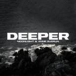 Moonlight & Anne Gudrun - Deeper ( Orginal Mix)