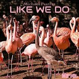 Michael Psarras - Like We Do (Extended Version)