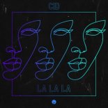 CID - La La La (Radio Edit)