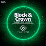 Block & Crown - Hearing Your Heartbeat (Original Mix)