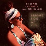 DJ Combo & DJ Martz ft. Timi Kullai - Bright Side Of Life (Kaski Remix)