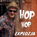 Explozja - Hop Hop