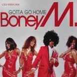 Boney M. - Gotta Go Home (Absolut Bibiche Rework)
