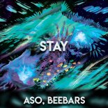 Aso & BeeBars - STAY (Orginal mix)