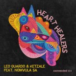 Leo Guardo & Ketzale feat. Nomvula Sa - Heart Healers (Original Mix)