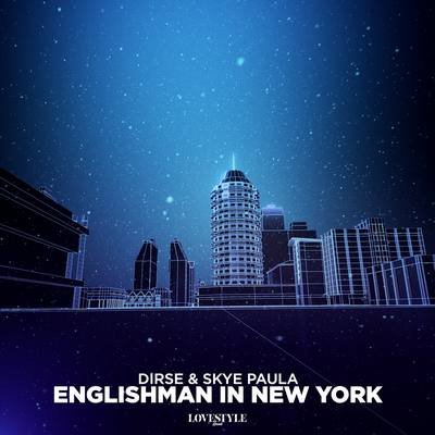 Dirse & Skye Paula - Englishman In New York (Radio Mix)