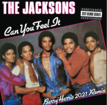 The Jacksons- Can You Feel It (Barry Harris 2021 Remix)