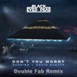Black Eyed Peas, Shakira, David Guetta - DON'T YOU WORRY (Double Fab Remix)