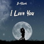 B-Stork - I Love You (Extended Mix)