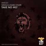Serwus & Emiko Sylver - Take No Mo' (Original Mix)