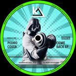 Pedro Costa - Come Back (Original Mix)