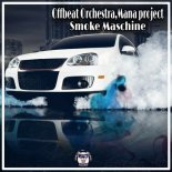 MANA Project feat. Offbeat Orchestra - Smoke Maschine (Original Mix)