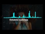 Sanah I Dawid Podsiadło - Ostatnia Nadzieja (CYP3K Remix)