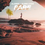 Alores feat. Albin Loan - Pare