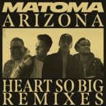 Matoma & A R I Z O N A – Heart So Big (MOTi Remix)