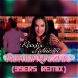 Klaudia Zielińska - Romantycznie (99ers Remix Edit)