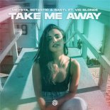 MEYSTA, BETASTIC & BASTL – Take Me Away (Extended Mix)