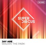 Jay Are - Walkin' the Park (Original Mix)