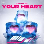 Ally Jax - Listen to Your Heart