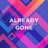 Klaas & Mister Ruiz - Already Gone (Dj Steet Bootleg)