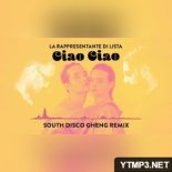 La rappresentante di lista - Ciao Ciao (South Disco Gheng Remix)