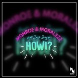 Monroe & Moralezz feat. Zach Sorgen - How