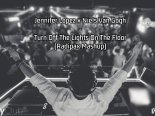 Jennifer Lopez x Niels Van Gogh - Turn Off The Lights On The Floor (Radipax Mashup)