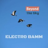 ELECTRO BAMM - Beyond the Sky (Original Mix)