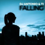 Dj Antonio & Ti - Falling (Extended Mix)