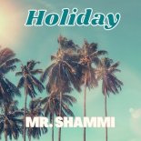 Mr. Shammi - Holiday (Dj Intro Outro)
