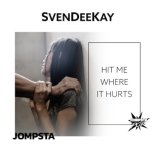 Svendeekay - Hit Me Where It Hurts (Radio Edit)