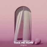 Tommy Menger - Take Me Home (Radio Mix)