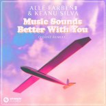 Alle Farben & Keanu Silva - Music Sounds Better with You (Voost Remix)