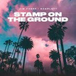 Jim Yosef - Stamp On The Ground (feat. Scarlett)