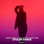 John Castel & Xan Castel, Matt Max - Stolen Dance (Radio Mix)