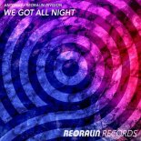 Antonas, Reoralin Division - We Got All Night (Original Mix)