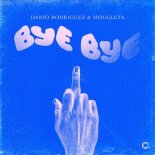 Dario Rodriguez & Mougleta - Bye Bye (Extended Mix)