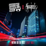 Gestört Aber Geil & Skinnyjewlz - Wenn Du Da Bist (2022 Mix)