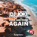DJ JOKI - Over And Over Again (Extended)