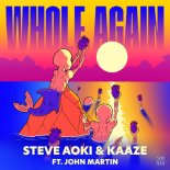 Steve Aoki & KAAZE – Whole Again (Extended Mix)