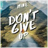 MIN:E - Don't Give Up (Original Mix)