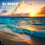 DJ NIRRO - Te Quiero (Extended Mix)