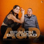 Anstandslos & Durchgeknallt - Brauch Dich Grad (Extended Mix)