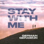 German Geraskin - Stay With Me