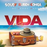 Soudy & Ruben Feat. Conga & DJ Daddy Vs. Mad - La Vida Loca