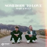 MARF & Wulf - Somebody To Love (Extended Mix)