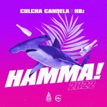 Culcha Candela & Hbz - Hamma! 2k22