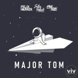 FELIX HARRER, JUSTIN POLLNIK, PAUL KEEN - Major Tom (Original Mix)