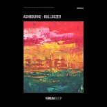 ASHBOURNE - Bulldozer (Original Mix)